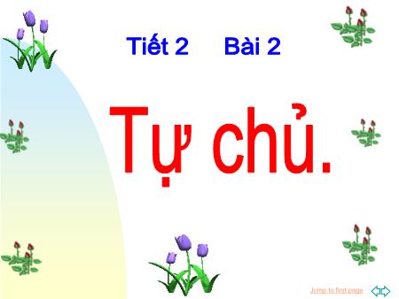 Bài giảng Giáo dục công dân Lớp 9 Sách Kết nối tri thức - Tiết 2, Bài 2: Tự chủ