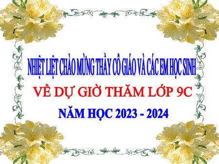 Bài giảng Ngữ văn Lớp 9 - Tiết 53: Văn bản Đoàn thuyền đánh cá - Năm học 2023-2024 - Trường THCS Thị trấn Gôi