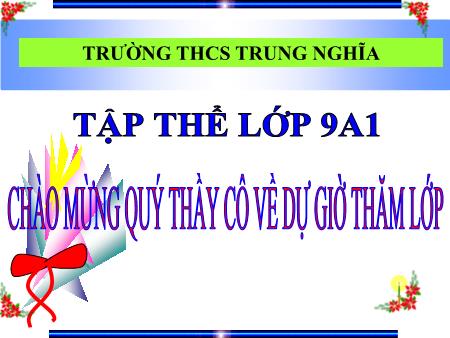 Bài giảng Toán Lớp 9 Sách Kết nối tri thức - Tiết 47, Bài 7: Tứ giác nội tiếp - Trường THCS Trung Nghĩa
