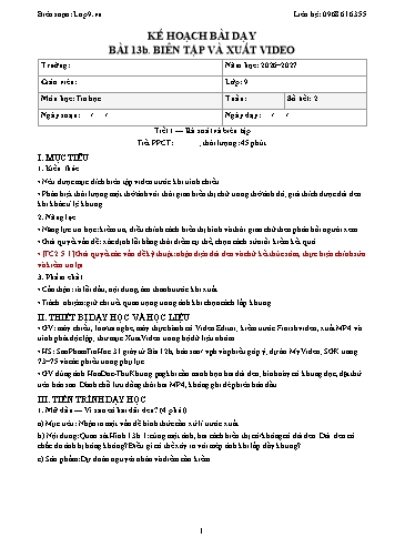 Kế hoạch bài dạy Tin Học Lớp 9 - Bài 13b. Biên tập và xuất video - Năm học 2026-2027 (Tích hợp Năng lực số và AI)