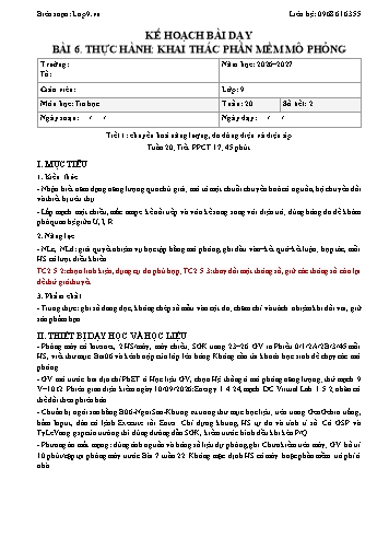 Kế hoạch bài dạy Tin Học Lớp 9 - Bài 6. Thực hành: Khai thác phần mềm mô phỏng - Năm học 2026-2027 (Tích hợp Năng lực số và AI)