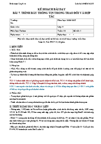 Kế hoạch bài dạy Tin Học Lớp 9 - Bài 7. Trình bày thông tin trong trao đổi và hợp tác - Năm học 2026-2027 (Tích hợp Năng lực số và AI)